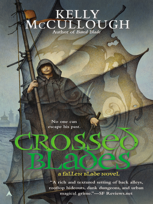 Title details for Crossed Blades by Kelly McCullough - Available